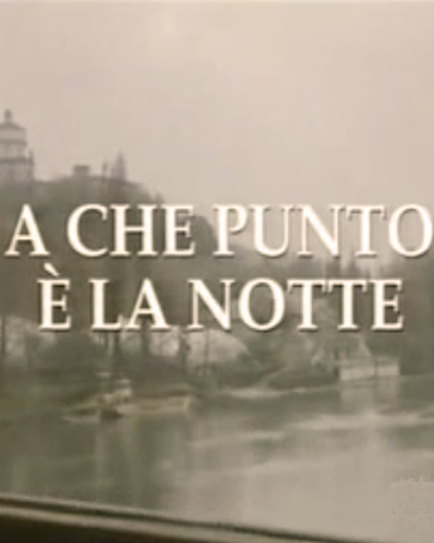 A che punto è la notte